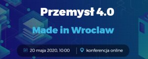 Przemysł 4.0 Made in Wroclaw